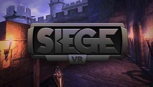 SiegeVR (HTC Vive, Oculus Rift)